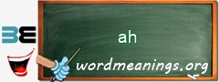 WordMeaning blackboard for ah